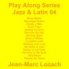 Play Along Series Jazz & Latin 04