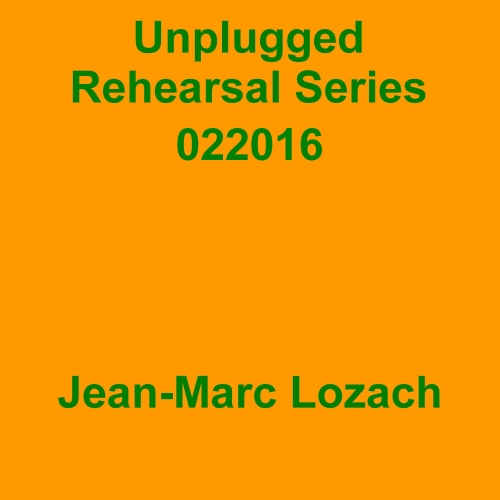Unplugged Rehearsal Series 022016