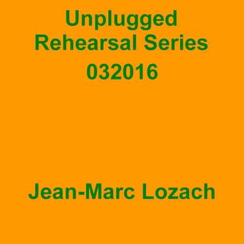 Unplugged Rehearsal Series 032016