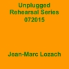 Unplugged Rehearsal Series 072015