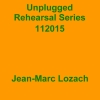 Unplugged Rehearsal Series 112015